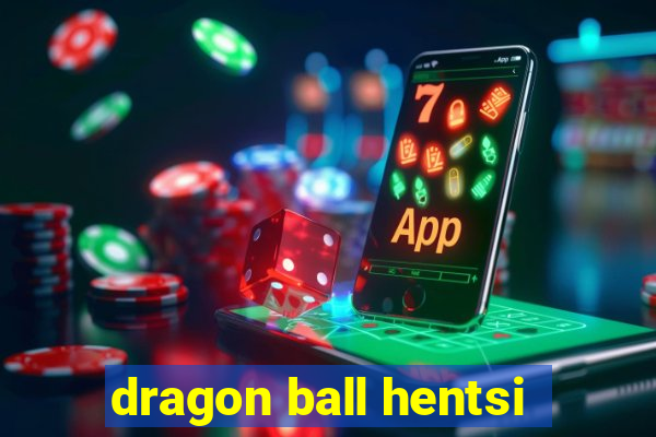 dragon ball hentsi